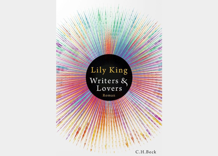 Der Buchumschlag des im Beitrag besprochenen Buches von Lily King „Writers and Lovers“ zeigt einen bunten Strahlenkranz um ein schwarzes, rundes Zentrum.